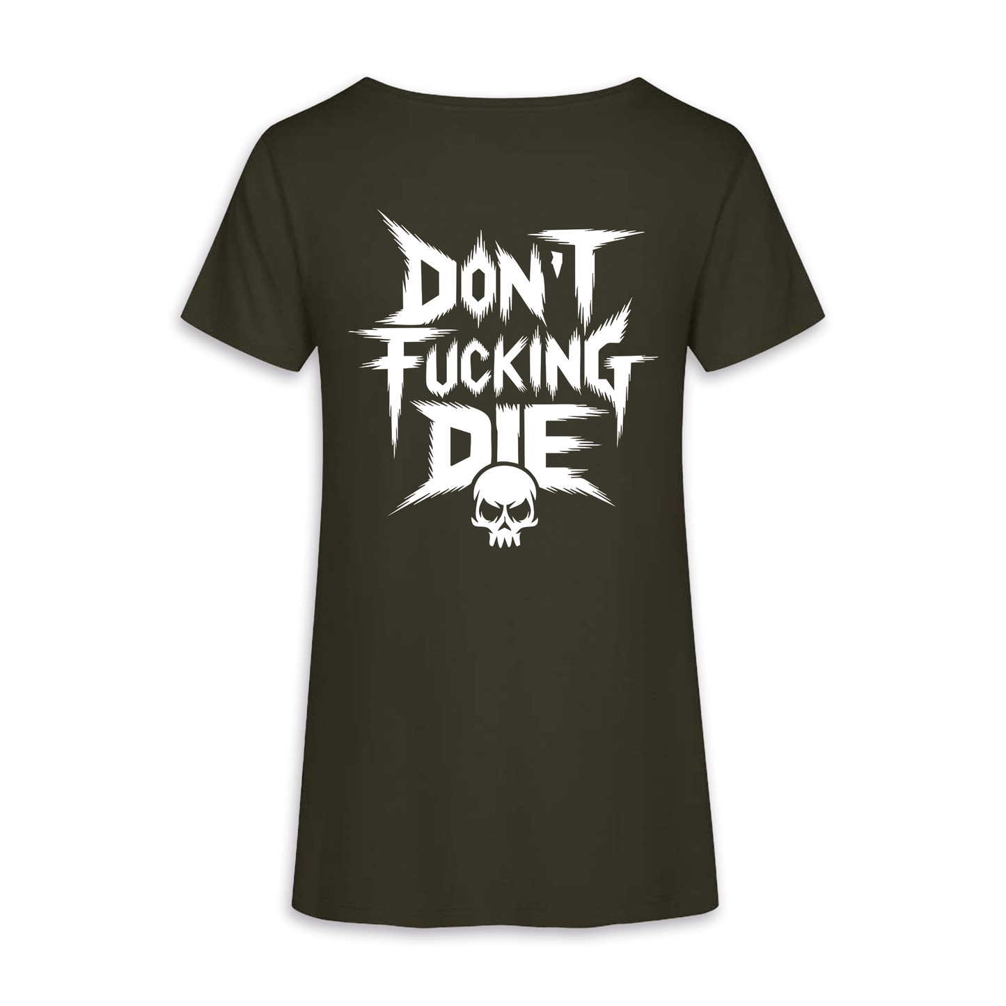 Don´t fucking die - Khaki Frauen Shirt