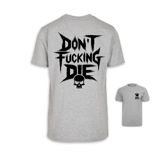 Don´t fucking die - Grau/Schwarz Männer Shirt