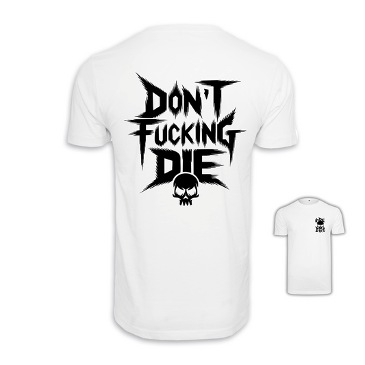 Don´t fucking die - Weiß Männer Shirt
