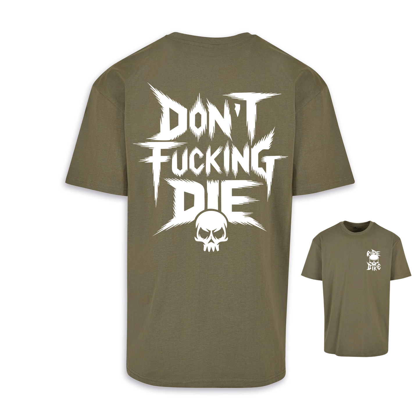 Don´t fucking die - Olive/Weiß Oversize Shirt