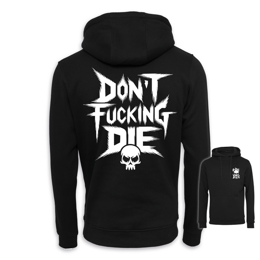 Don´t fucking die - Schwarz/Weiß Regular Hoodie