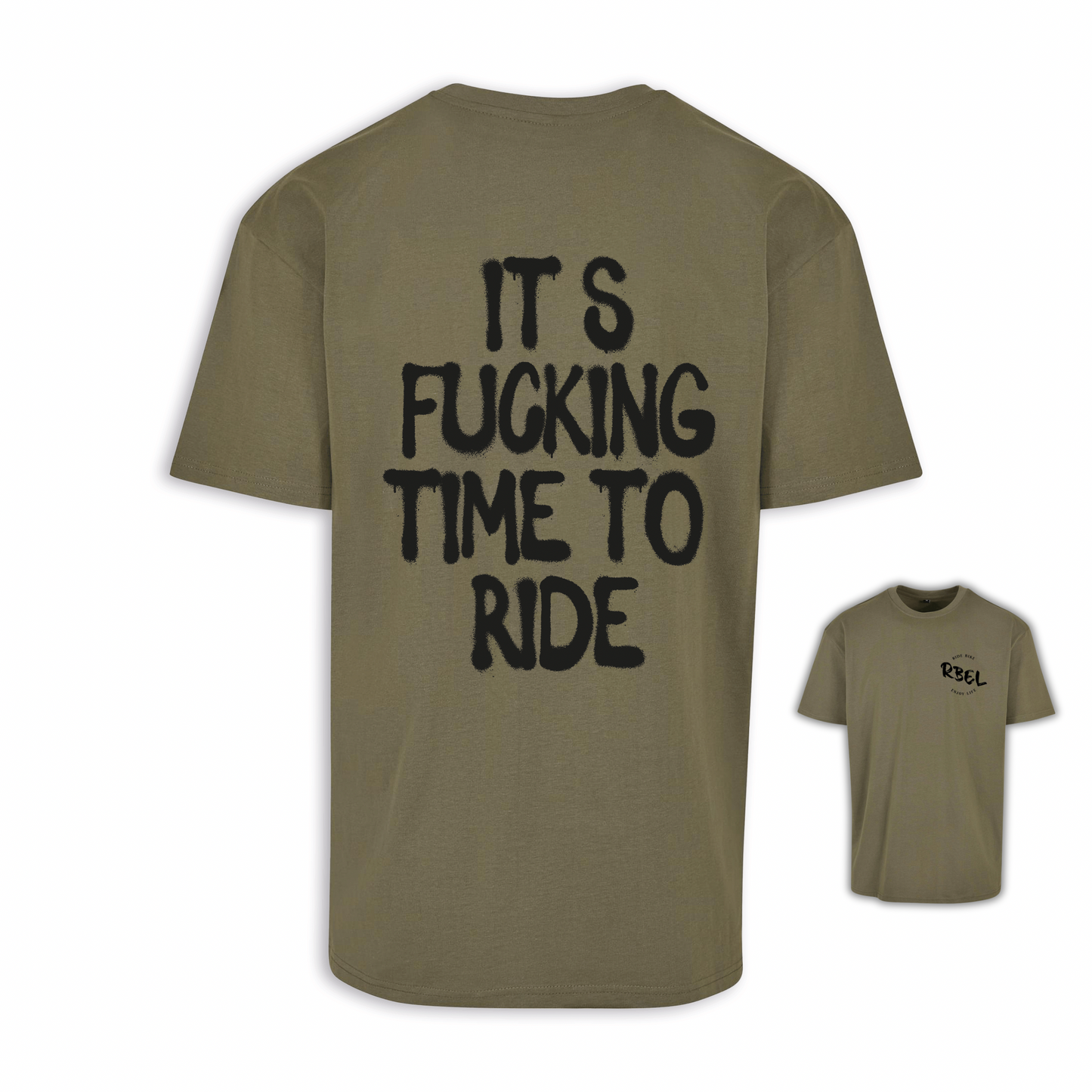 It‘s Fucking Time To Ride - Olive/Schwarz Oversize Shirt