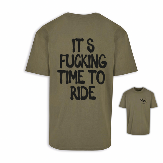 It‘s Fucking Time To Ride - Olive/Schwarz Oversize Shirt