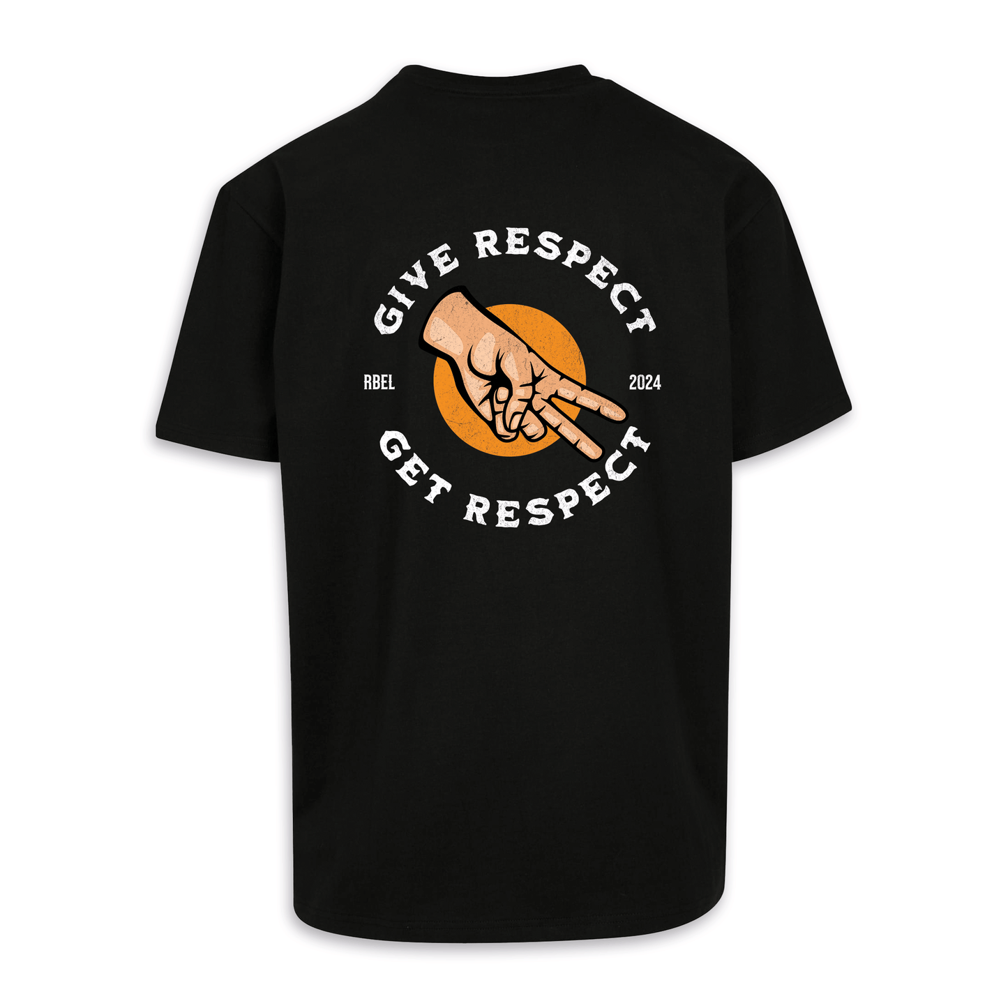 Give Respect To Get Respect - Schwarz Oversize Shirt