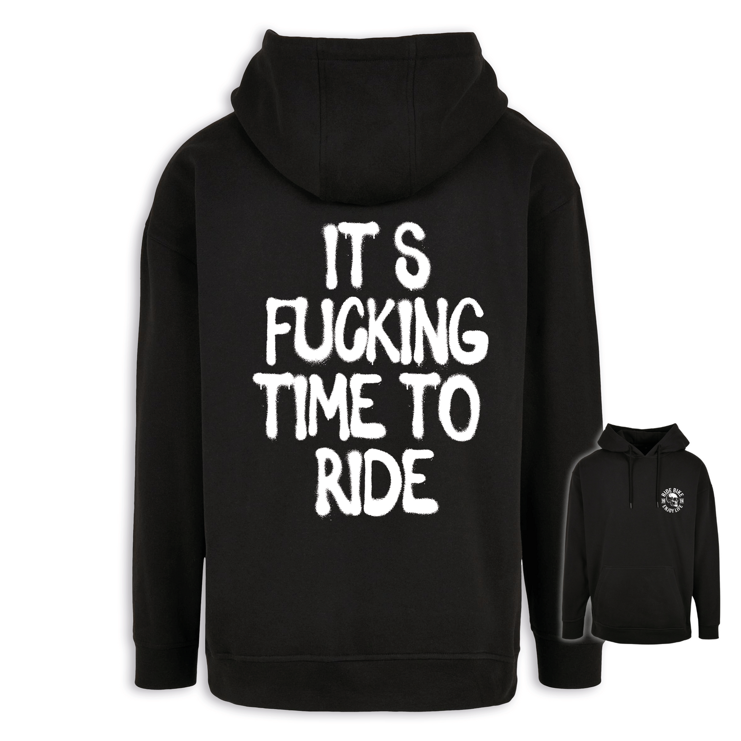 It‘s Fucking Time To Ride - Oversize Hoodie