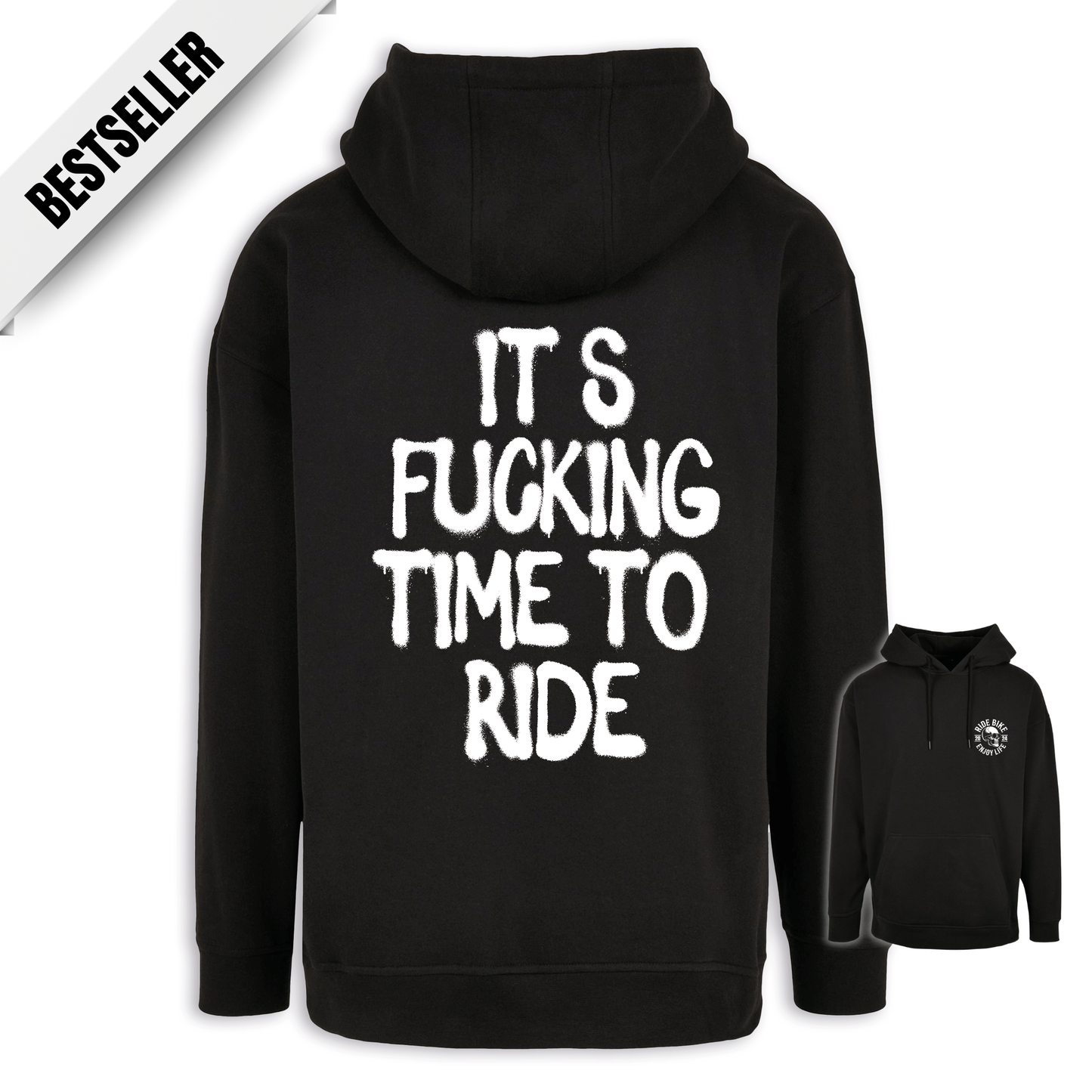 It‘s Fucking Time To Ride - Oversize Hoodie