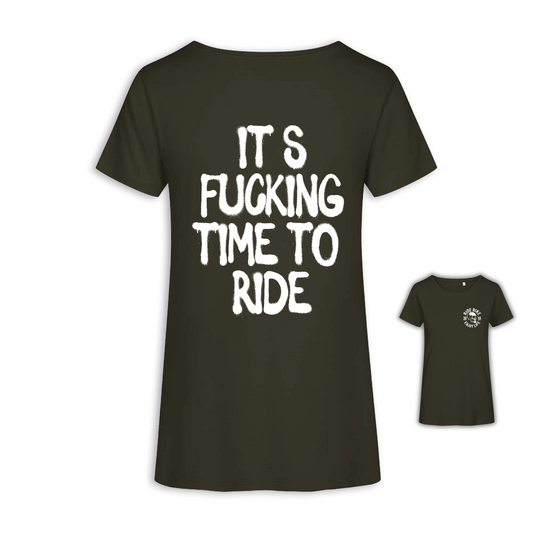 It‘s Fucking Time To Ride - Khaki Frauen Shirt