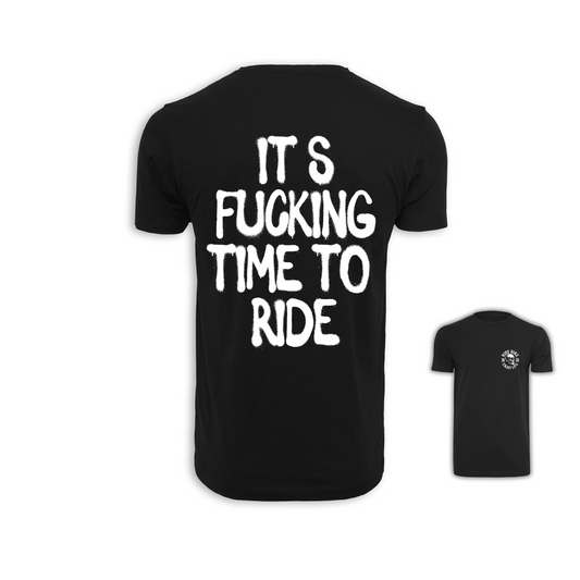It‘s Fucking Time To Ride - Schwarz Männer Shirt