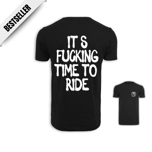 It‘s Fucking Time To Ride - Schwarz Männer Shirt