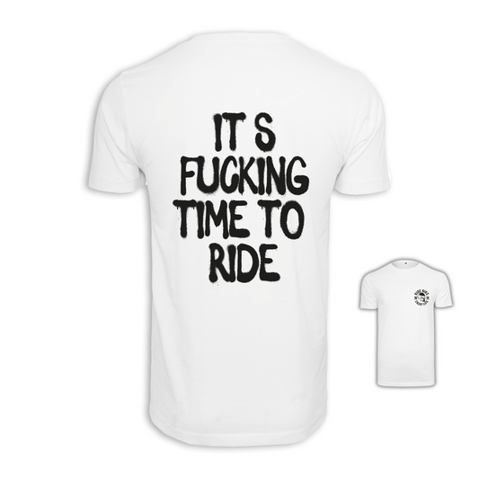 It‘s Fucking Time To Ride - Weiß Männer Shirt