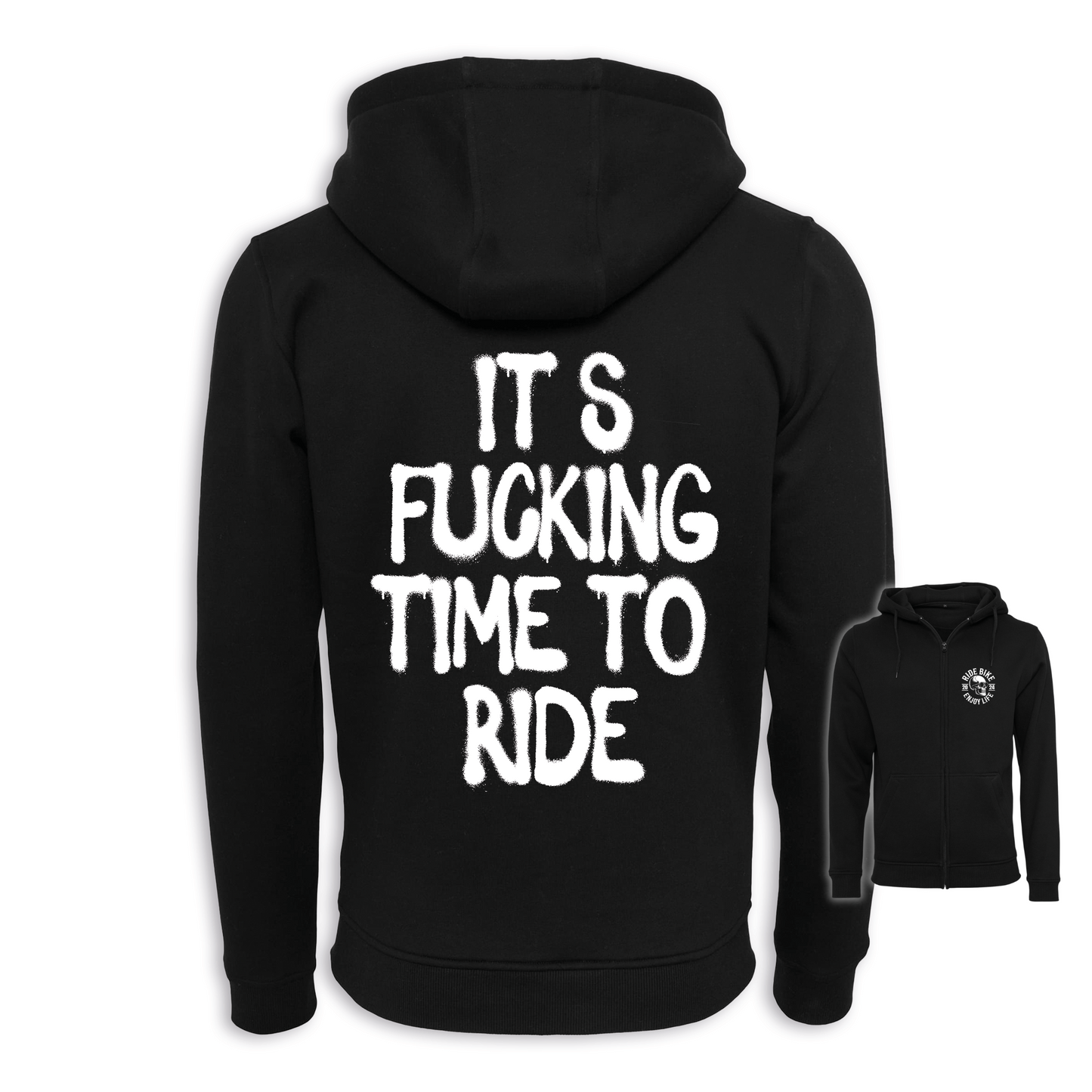 It‘s Fucking Time To Ride - Zipper
