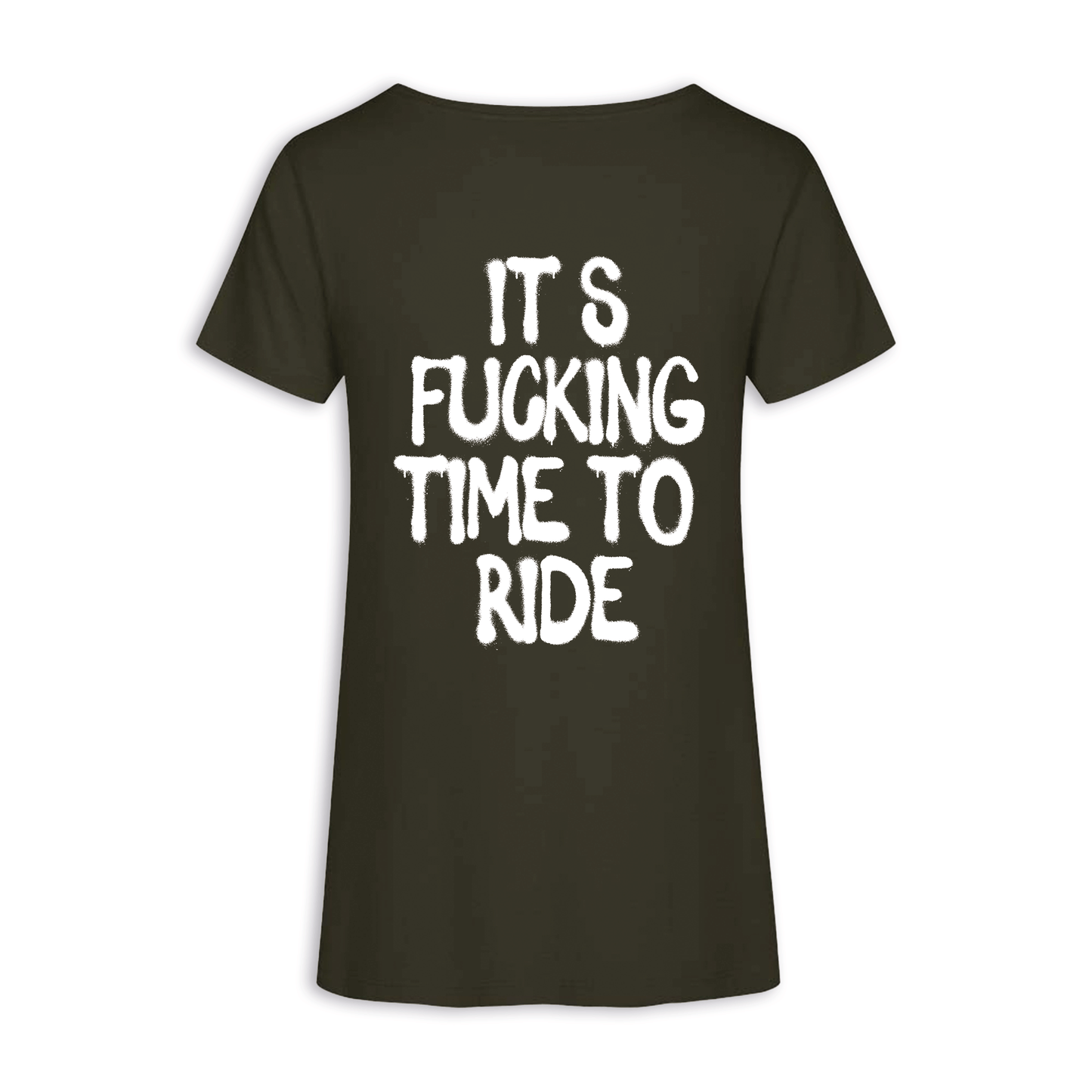 It‘s Fucking Time To Ride - Khaki Frauen Shirt