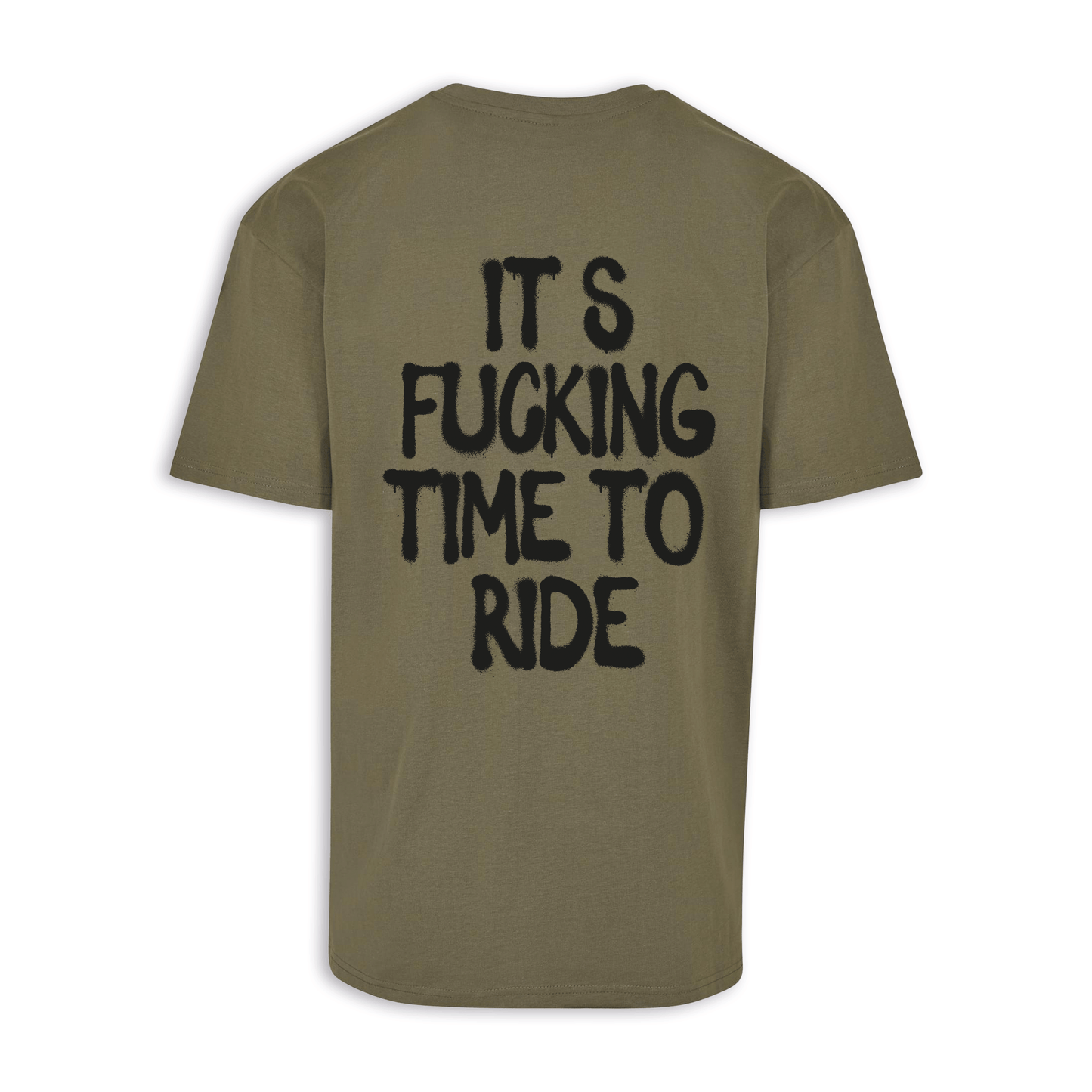 It‘s Fucking Time To Ride - Olive/Schwarz Oversize Shirt