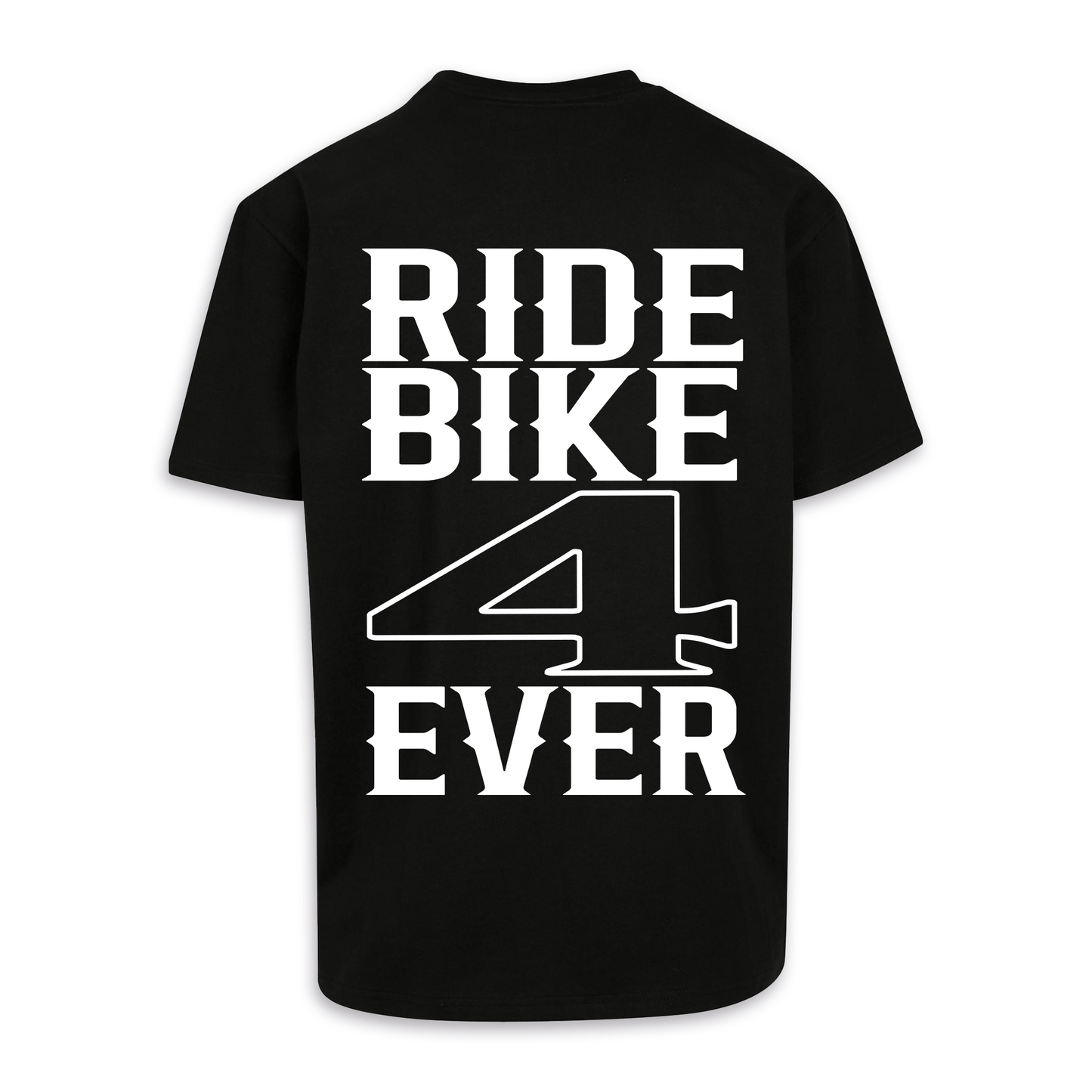 RIDE BIKE 4 EVER - Schwarz Oversize Shirt