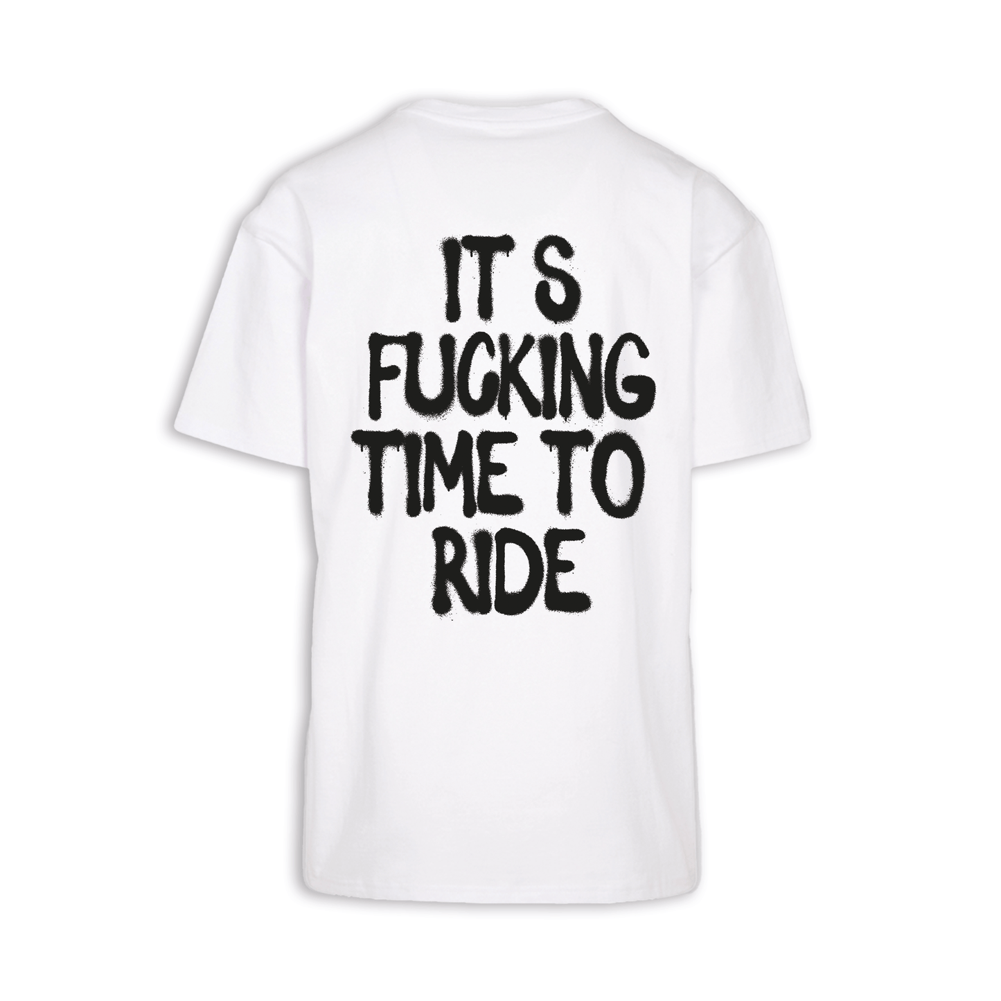 It‘s Fucking Time To Ride - Weiß Oversize Shirt